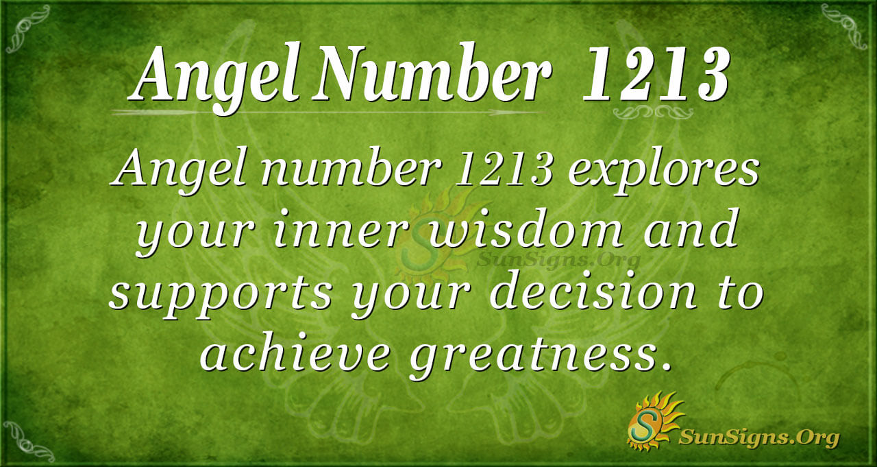Angel Number 1213 Meaning Sunsigns Org