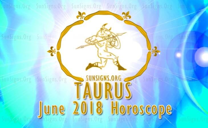 june-2018-taurus-monthly-horoscope