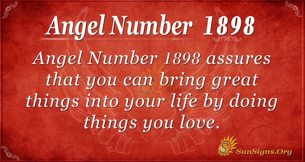 Angel Number 1898 Meaning Keep Moving Forward SunSigns Org