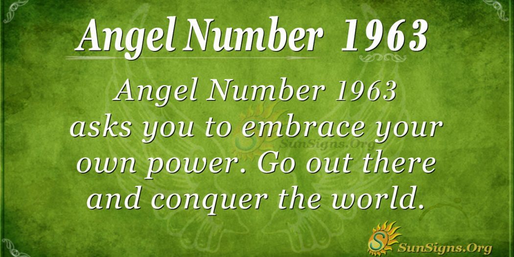 Angel Number 1963 Meaning: You Are Important - SunSigns.Org