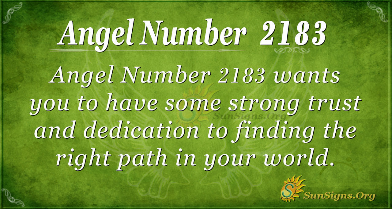 Angel Number 2183 Meaning: Have A Strong Will | SunSigns.Org