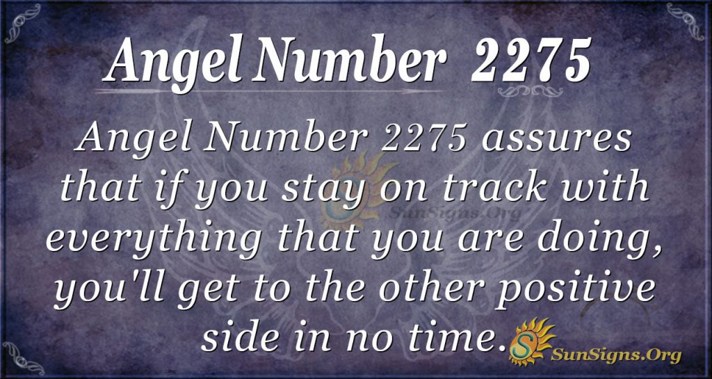 Angel Number 2275
