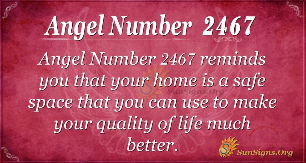 Angel Number 2467