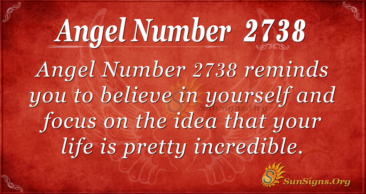 Angel Number 2738 Meaning Control Your Destiny  SunSigns Org