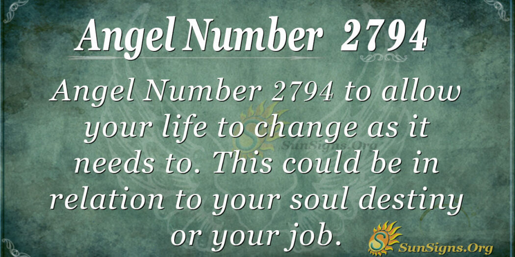 Angel Number 2794 Meaning: Respond Positively To Change