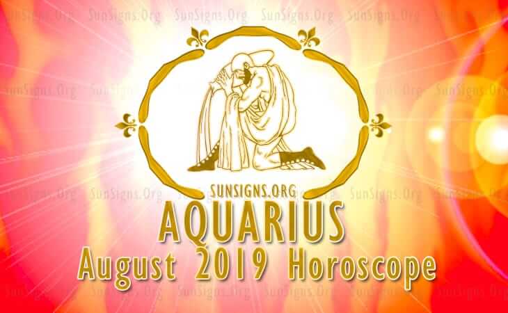 Aquarius August 2019 Horoscope
