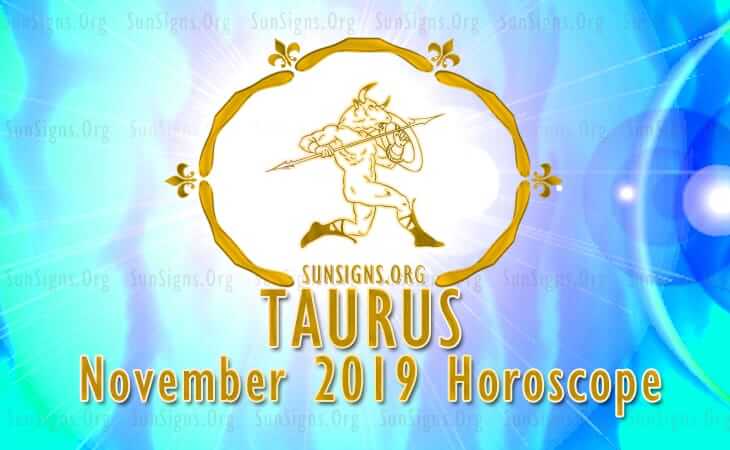 Taurus November 2019 Horoscope