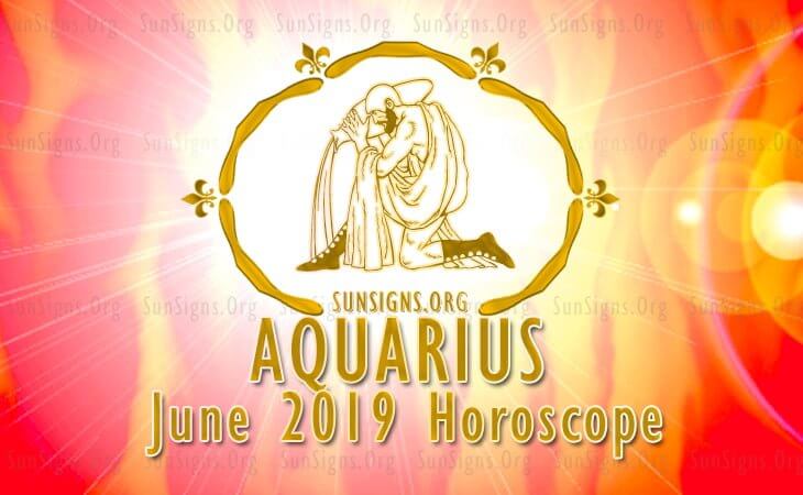 Aquarius June 2019 Horoscope