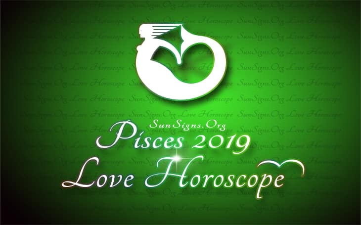 Pisces Love Horoscope 2019