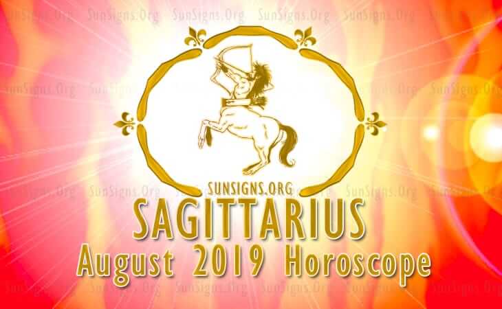 Sagittarius August 2019 Horoscope