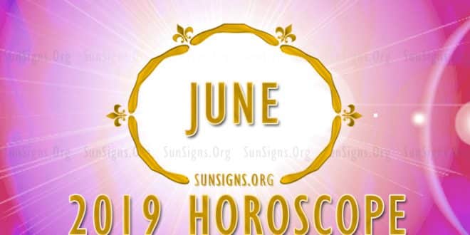 June 2019 Horoscope
