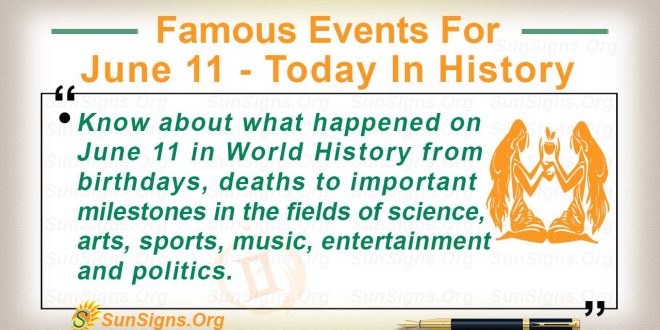 Famous Events For June 11