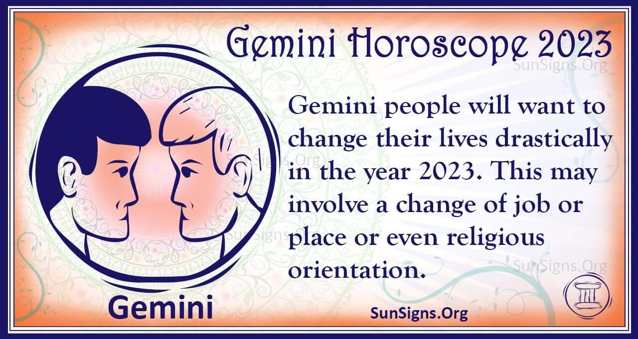 Gemini Horoscope 2023 - Get Your Predictions Now! - Sunsigns.org