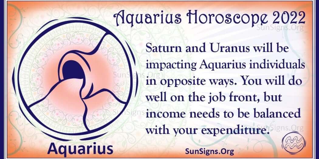 Aquarius Horoscope 2022 Get Your Predictions Now!