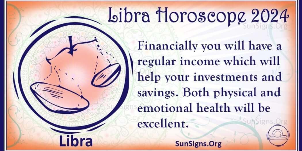 Libra Horoscope 2024 Get Your Predictions Now!
