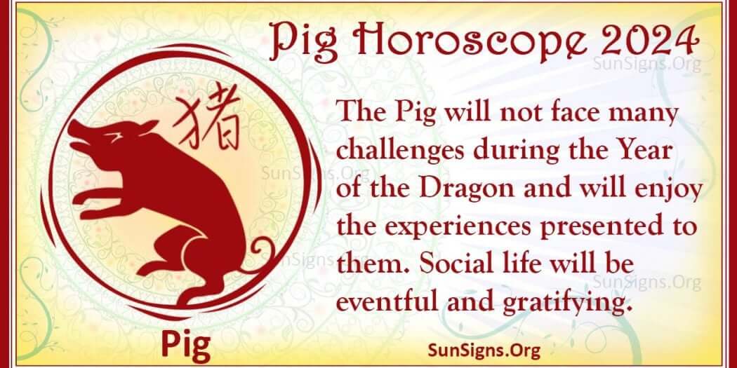 Pig Horoscope 2024 Luck And Feng Shui Predictions!