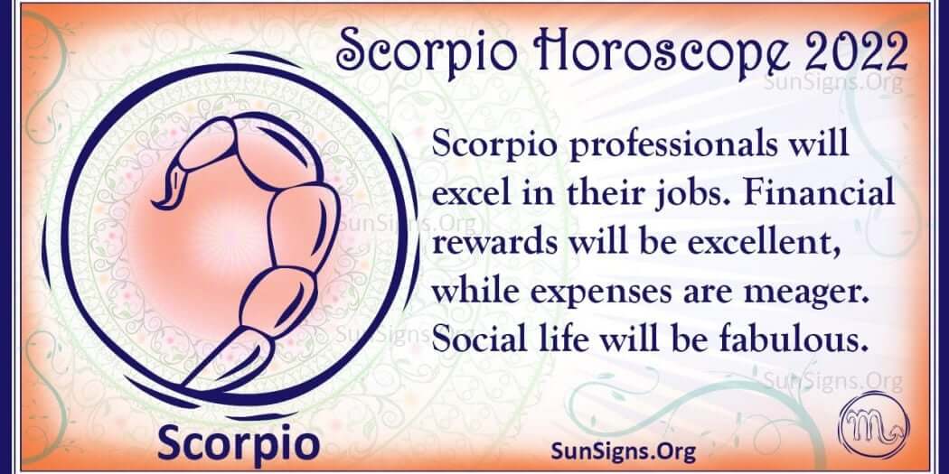 Scorpio Horoscope 2022 Get Your Predictions Now!