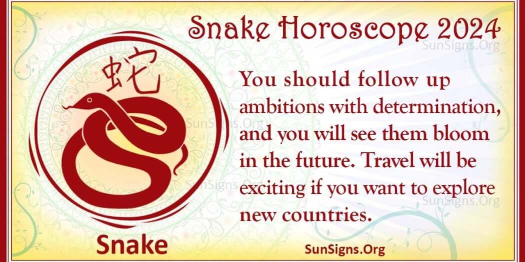 Snake Horoscope 2024 Luck And Feng Shui Predictions!