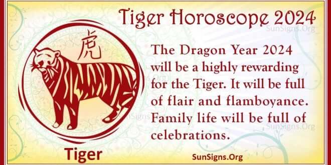 Tiger Horoscope 2024 - Luck And Feng Shui Predictions! - SunSigns.Org