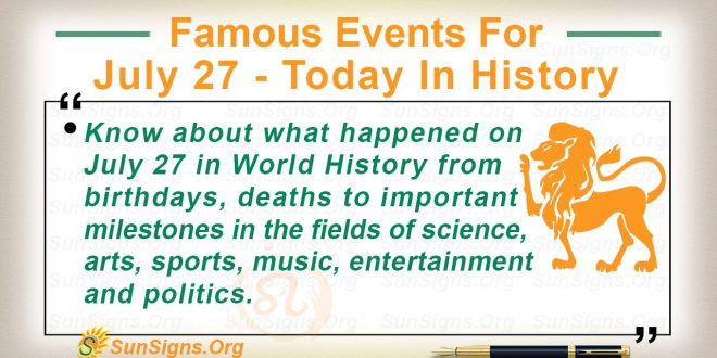 Famous Events For July 27