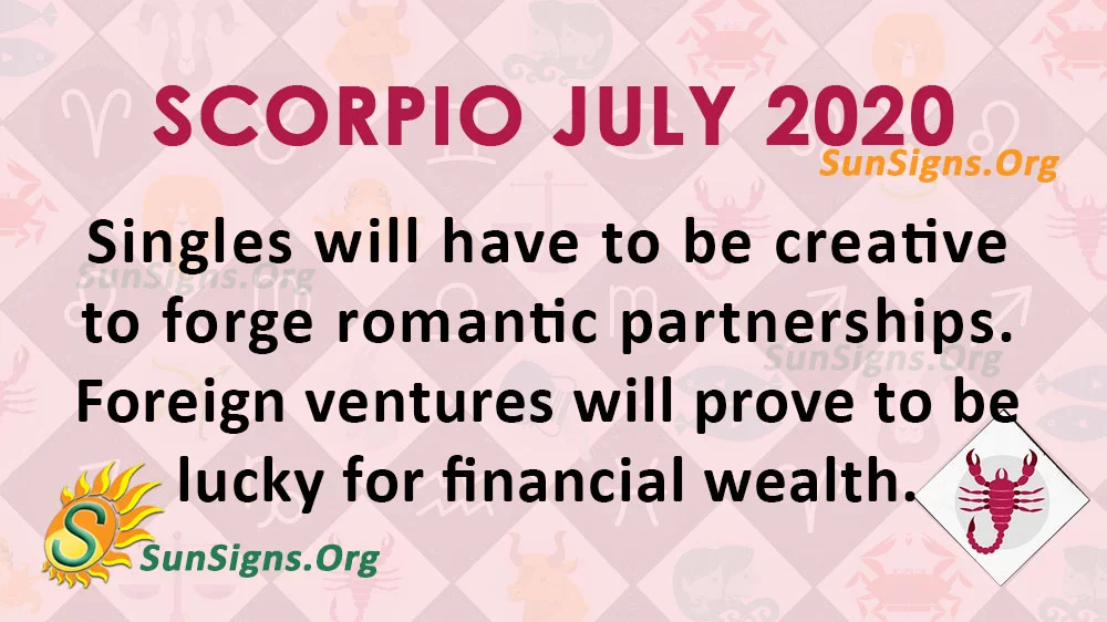 Scorpion juillet 2020 Horoscope