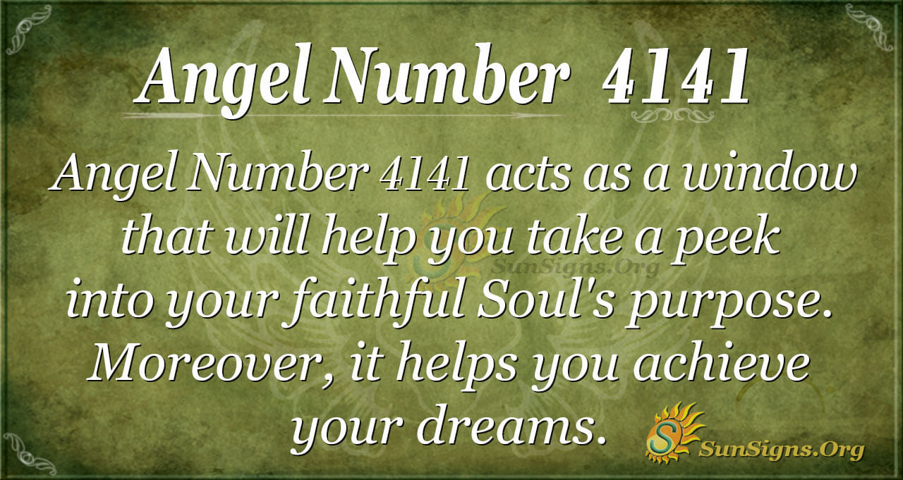 Angel Number 4141 Meaning The Path to Your Soul s Real Purpose SunSigns Org