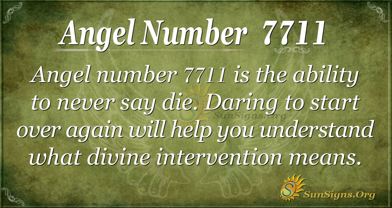 Angel Number 7711 Never Say Die