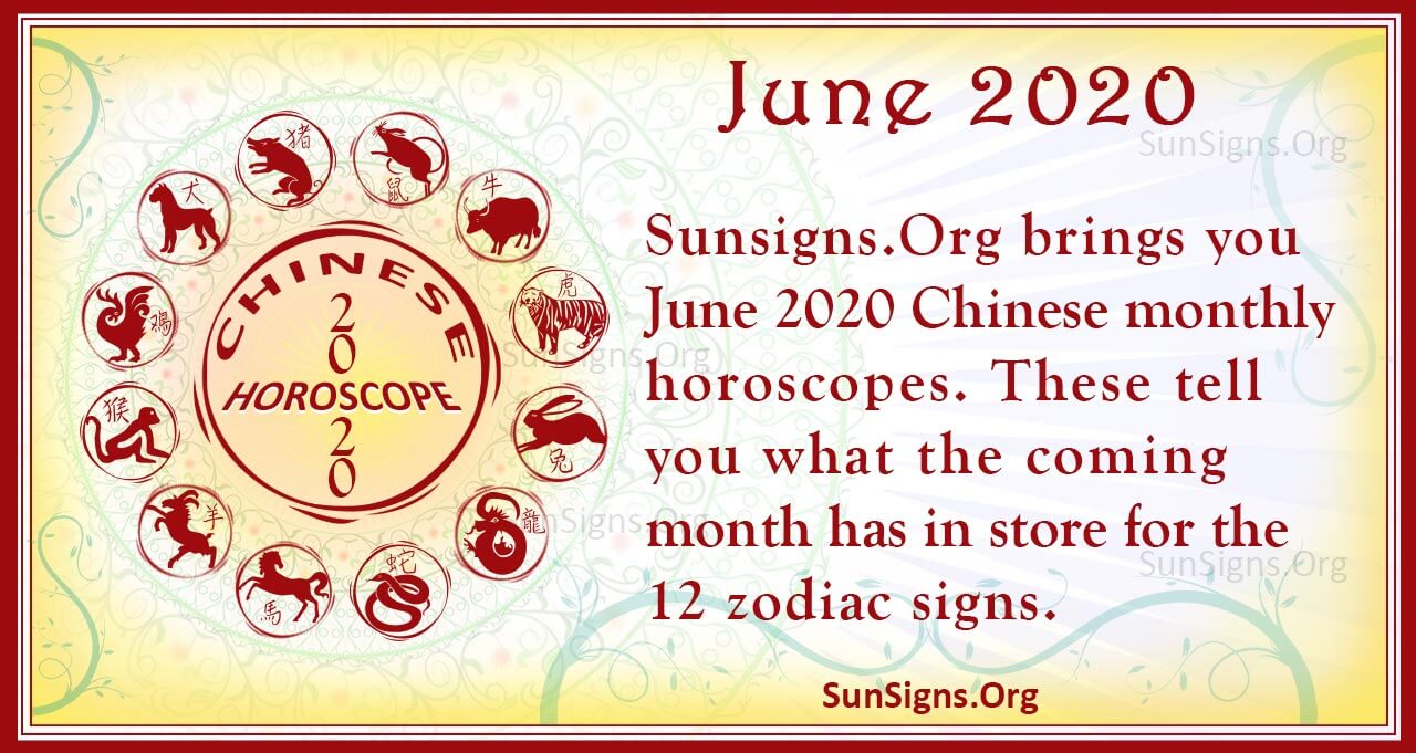 June 2020 Chinese Horoscope Predictions