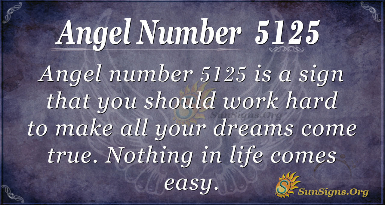 Angel Number 5125 Meaning Aiming For The Highest