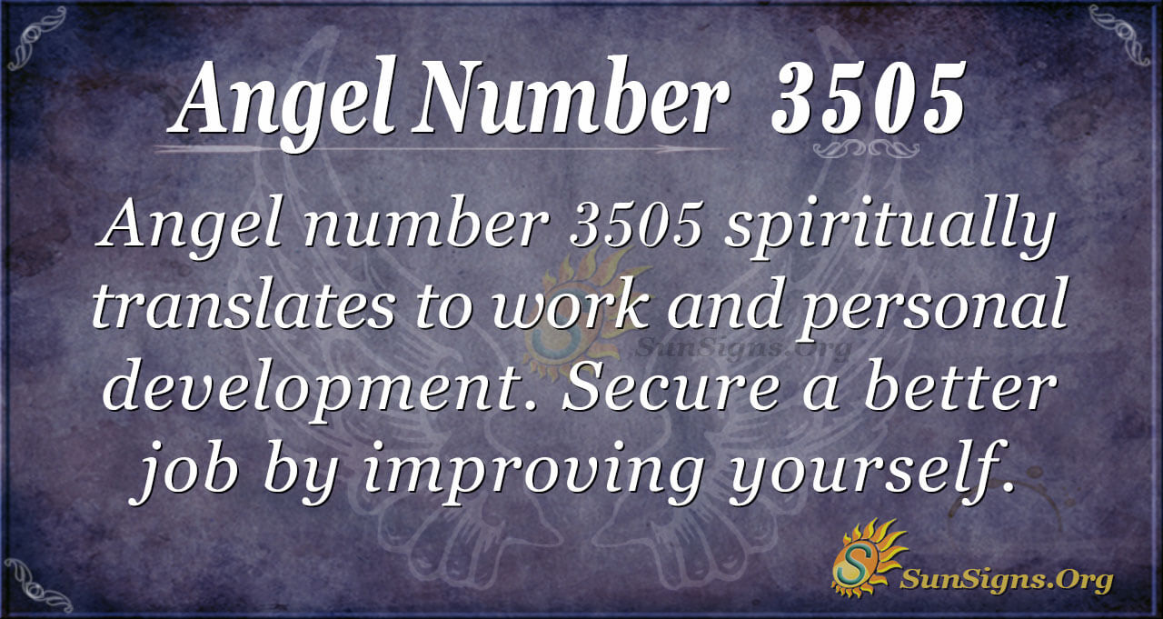 Angel Number 3505 Meaning: Climb The Next Step - SunSigns.Org