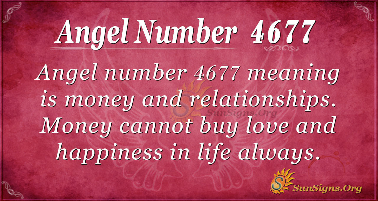 Angel Number 4677 Meaning Decide Your Happiness SunSigns Org