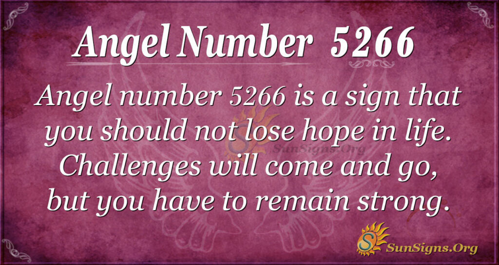 Angel Number 5266 Meaning Fill Your Life With Positivity