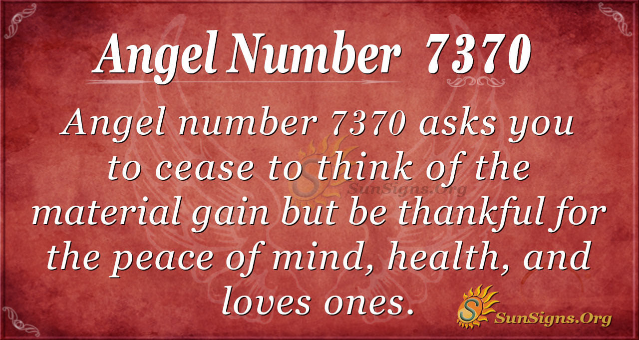 Angel Number 7370 Meaning: Stay Calm And Pray - SunSigns.Org