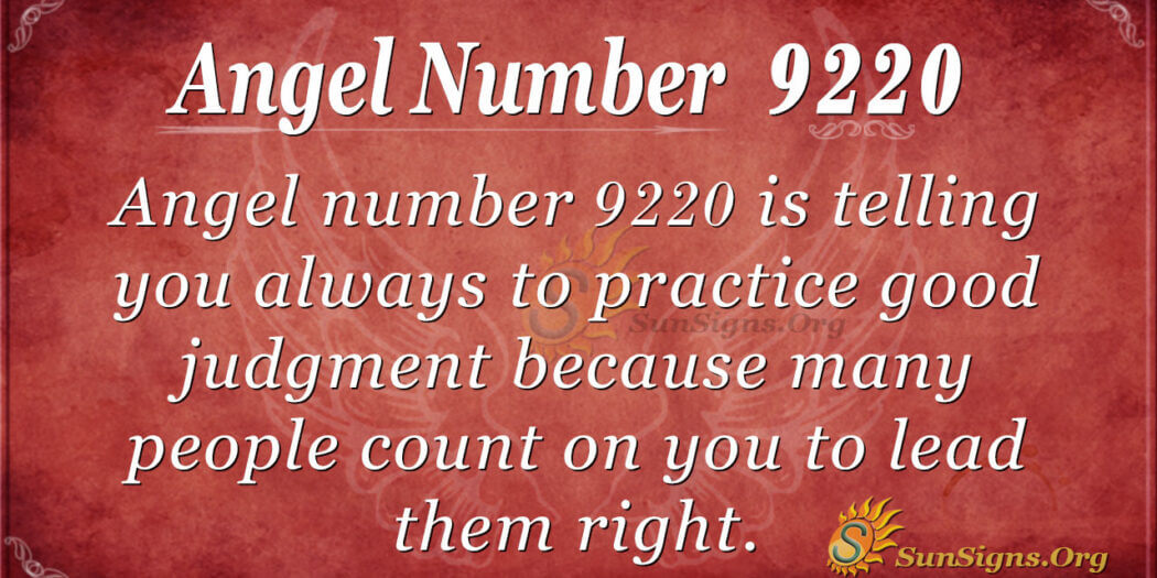 Angel Number 9220 Meaning : Sign Of Great Life Lessons - SunSigns.Org