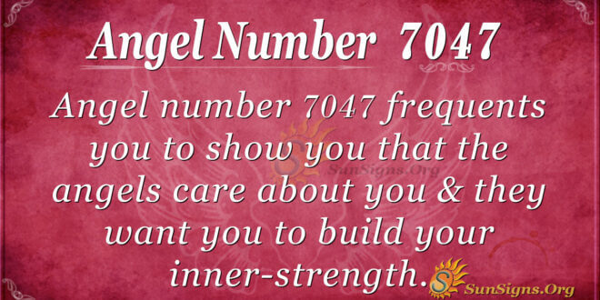 Angel Number 7047