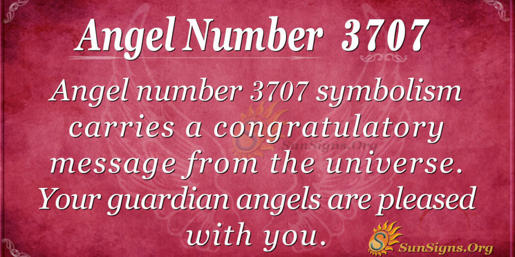 Angel Number 3707 Meaning: Angels Enthralled - SunSigns.Org