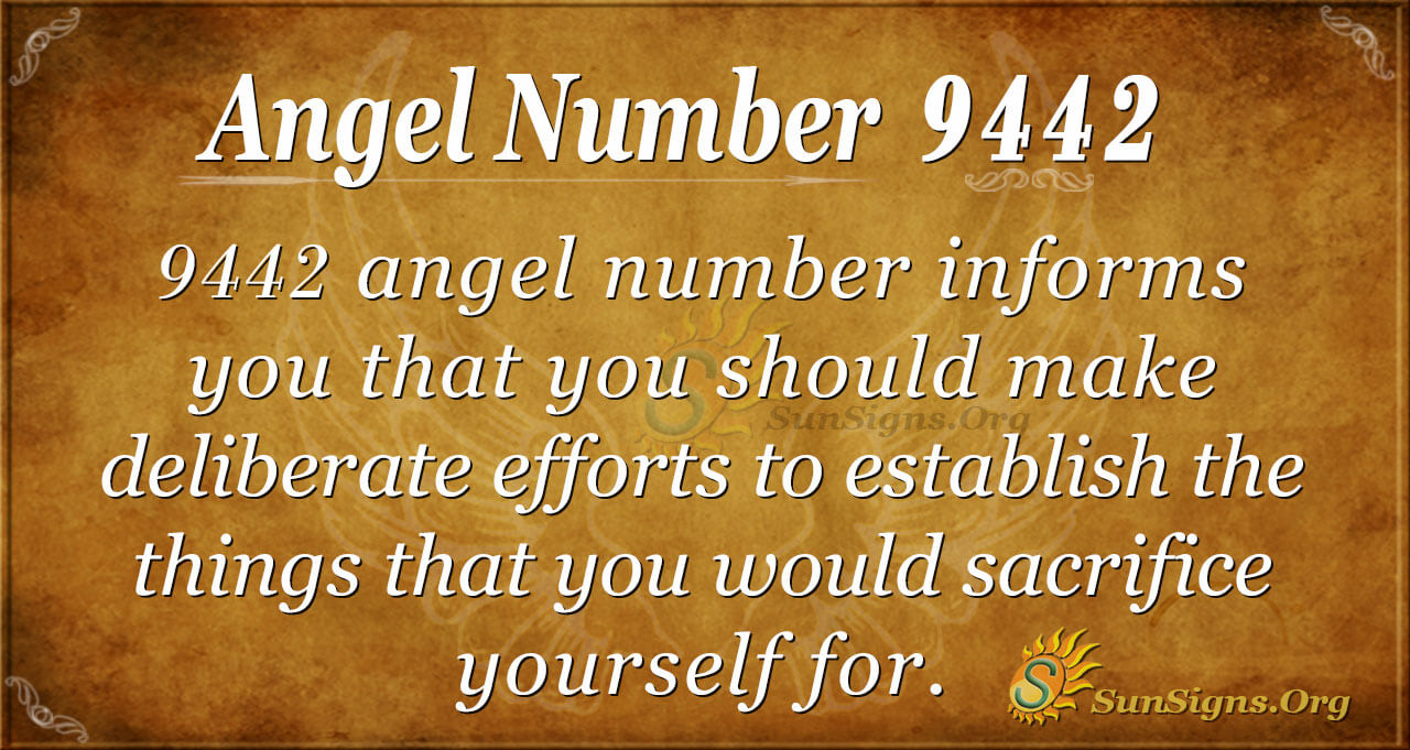 Angel Number 9442 Meaning Your Life s Purpose SunSigns Org