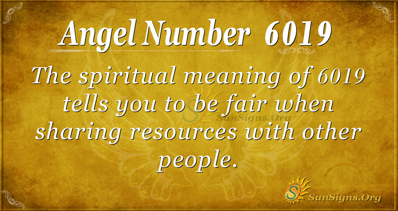 Angel Number 6019 Meaning: Value People In Your Life SunSigns Org Angel Number 6019 Meaning: Value People In Your Life SunSigns Org