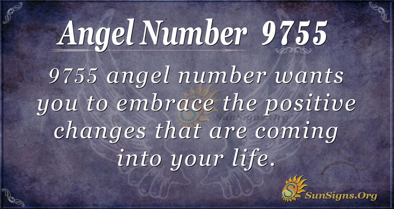 Angel Number 9755 Meaning: A Symbol Of Goodness