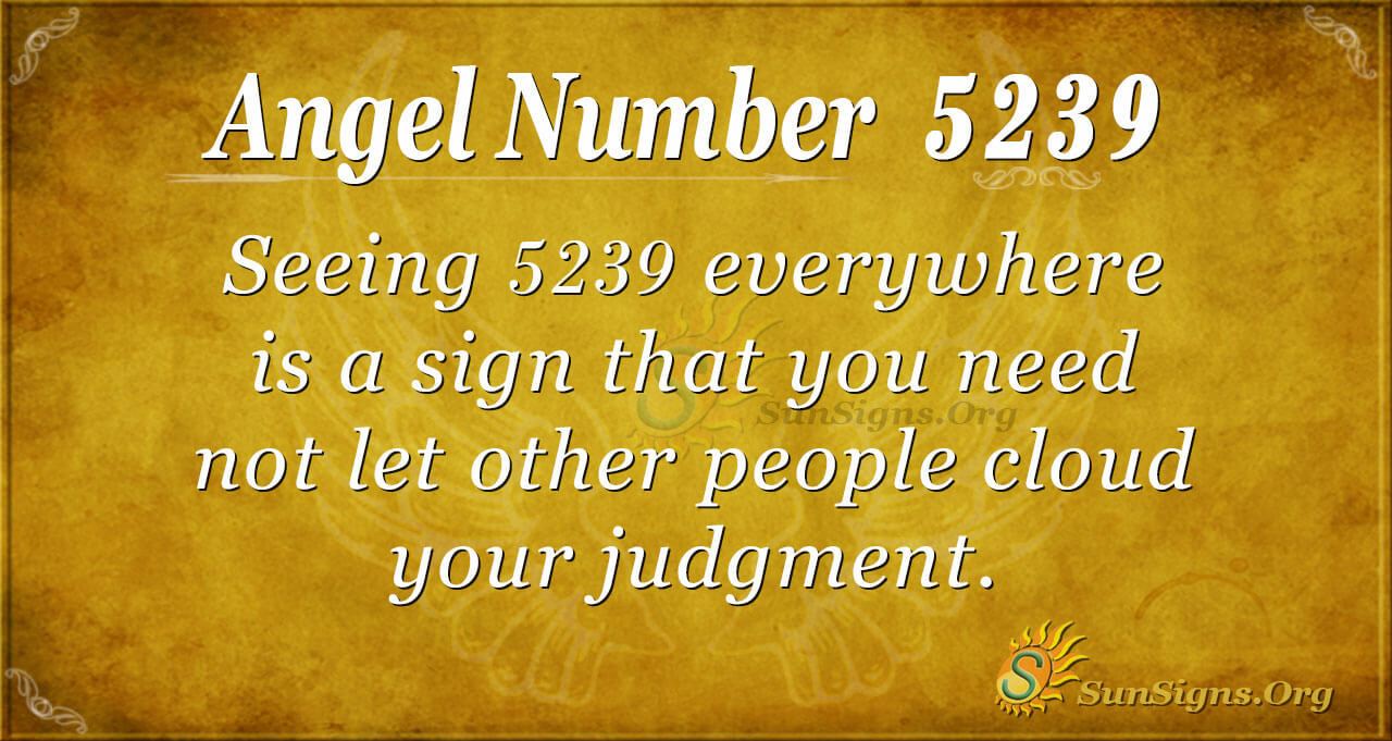 Angel Number 5239 Meaning: Trust Your Intuition - SunSigns.Org
