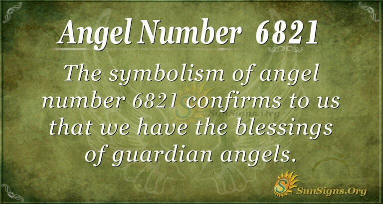Angel Number 6821 Meaning: Respect And Hard Work | SunSigns.Org