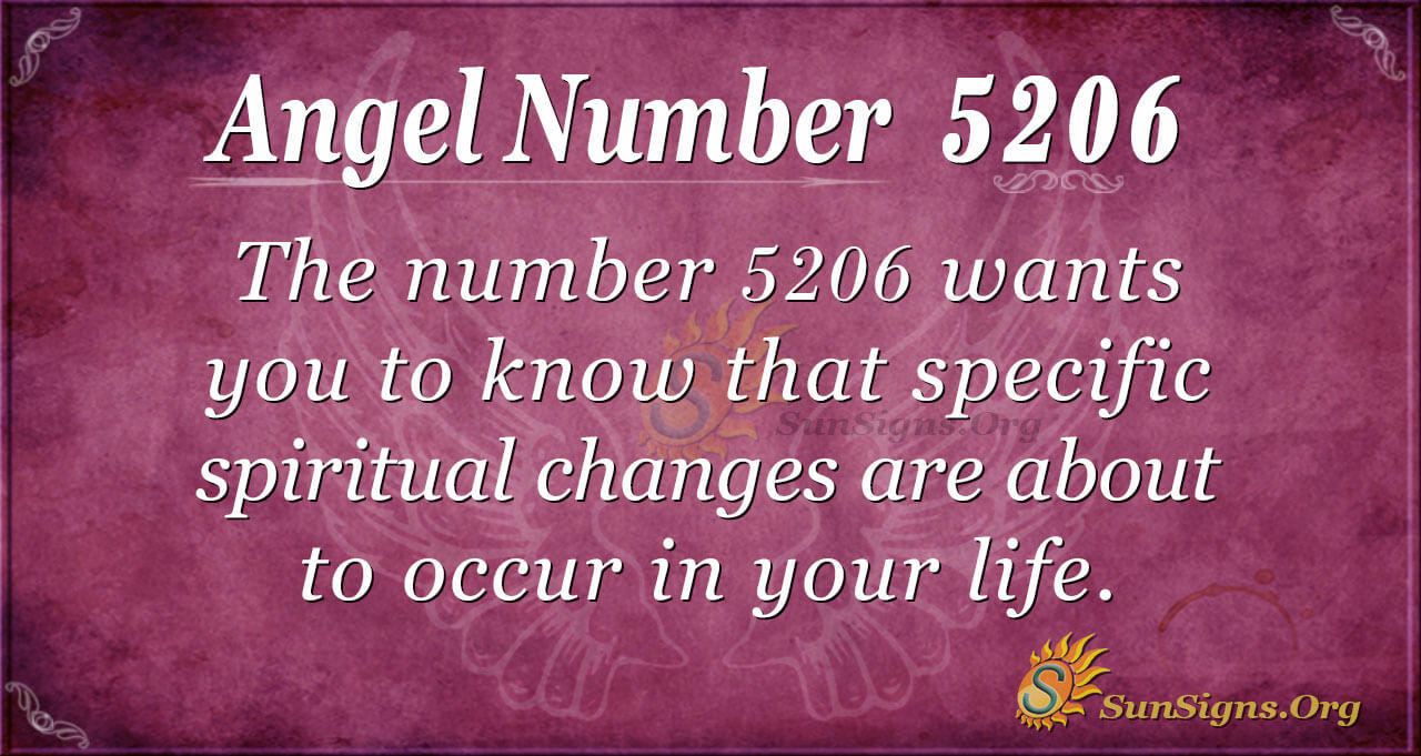 Angel Number 5206 Meaning You Are in The Right Spiritual Path