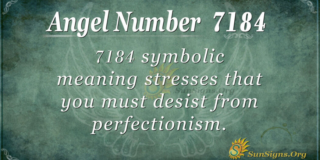 Angel Number 7184 Meaning: Overcome Self-Doubt - SunSigns.Org