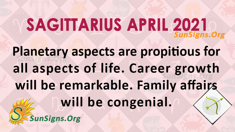Sagittarius April 2021