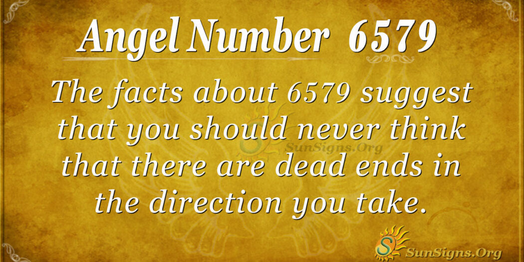 Number 6579 Angel Number 6579 Meaning: Attitude Change - SunSigns.Org