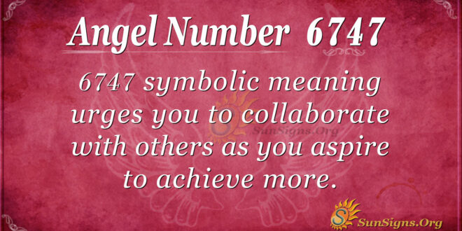 6747 angel number