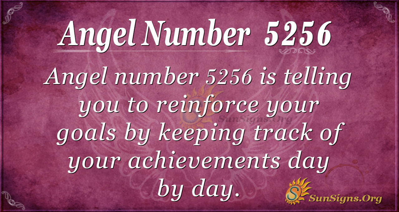 Angel Number 5256 Meaning Discovering Your Destiny SunSigns Org