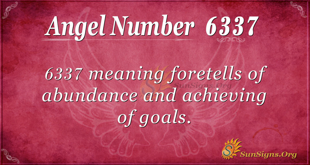 Angel Number 6337 Meaning: Kindness And Optimism - SunSigns.Org