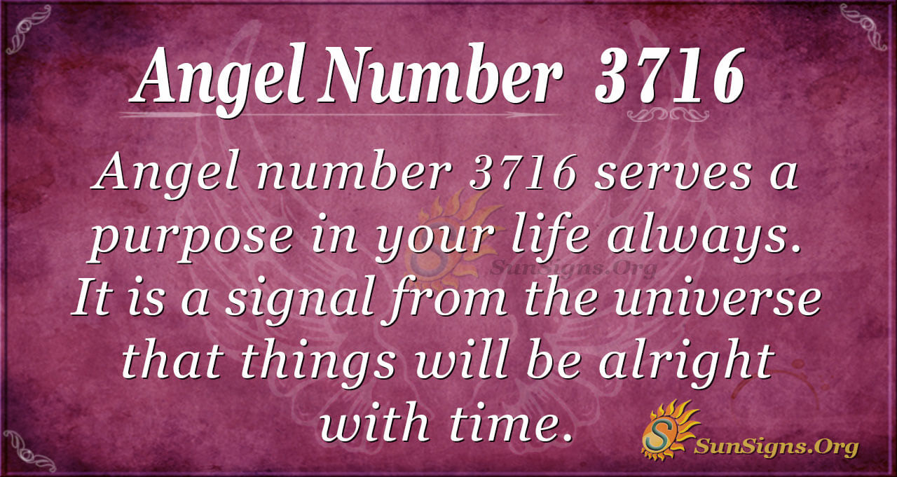 Angel Number 3716 Meaning Adapting To Change SunSigns Org