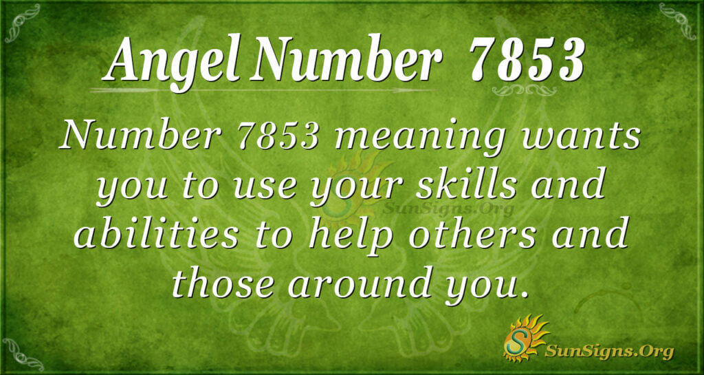 7853 angel number